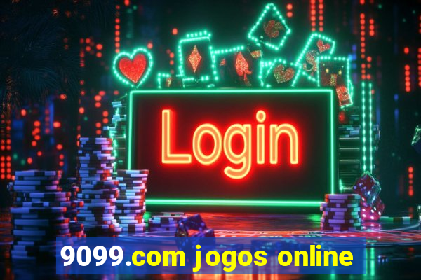 9099.com jogos online